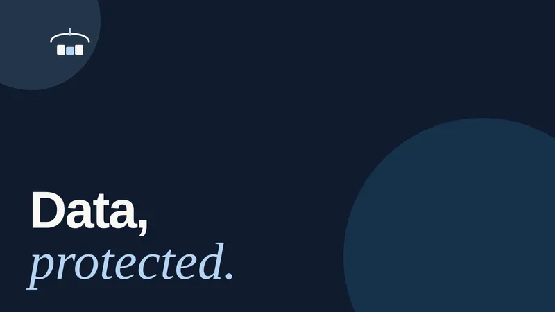 PowerData field guide: data protected. — simple habits that keep customer information where it belongs.